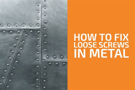 how to keep sheet metal screws tight|fixing loose screw holes.